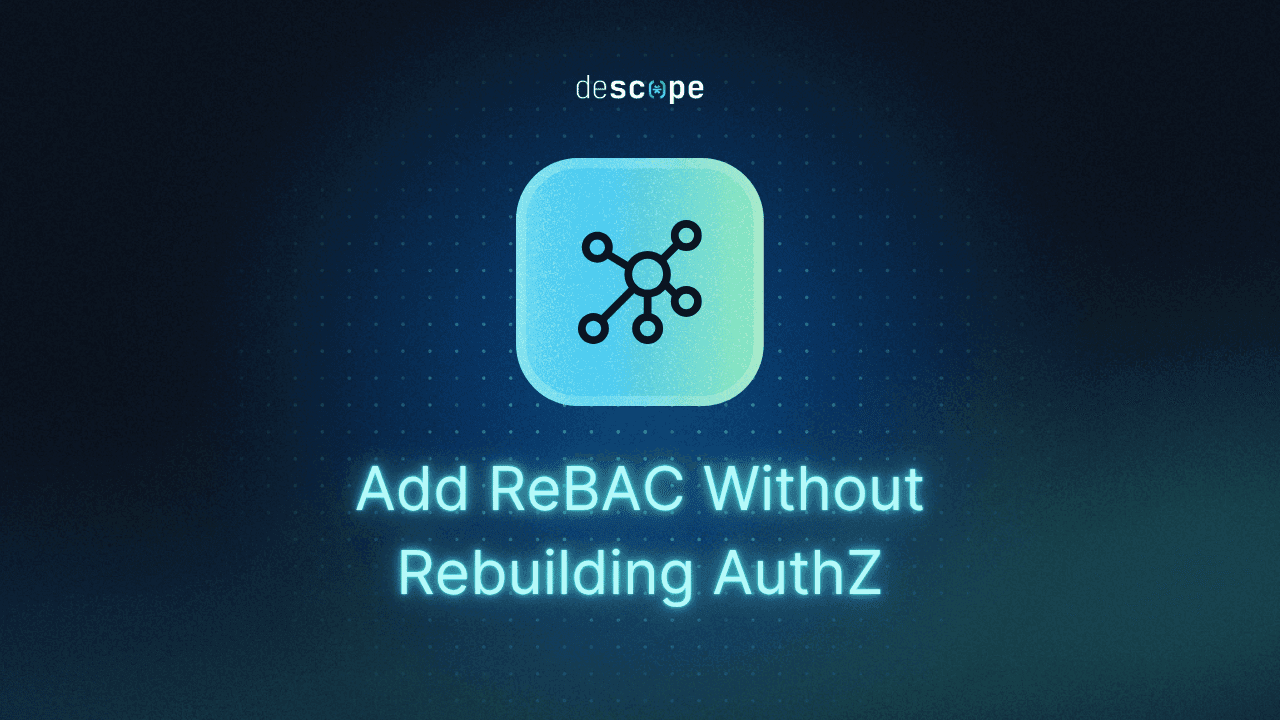ReBAC Without Rebuilding Your Authorization Thumbnail