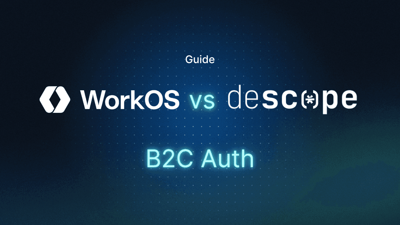 WorkOS vs Descope for B2C Auth thumbnail