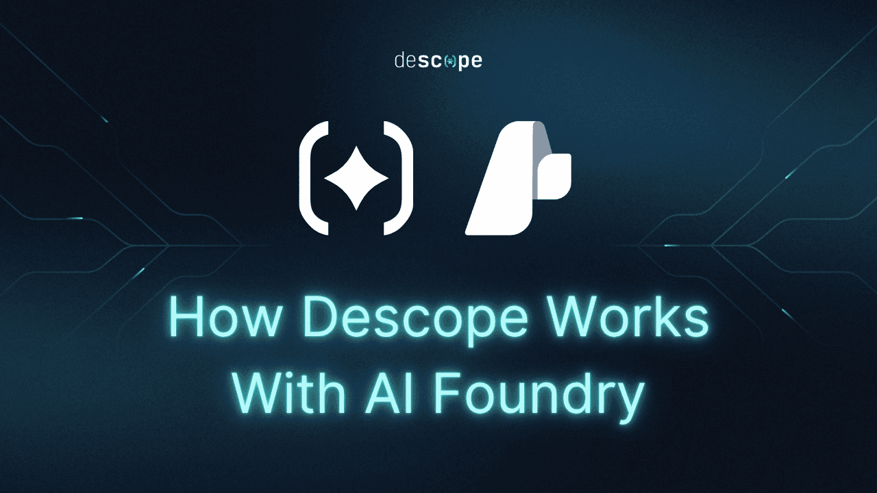AI Foundry Descope Blog Thumbnail