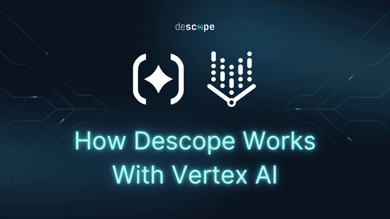 Vertex AI Descope Blog Thumbnail